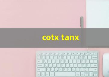 cotx tanx